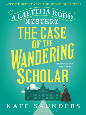 Laetitia Rodd and the Case of the Wandering Scholar - ebook